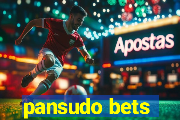 pansudo bets